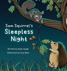 Sam Squirrel's Sleepless Night