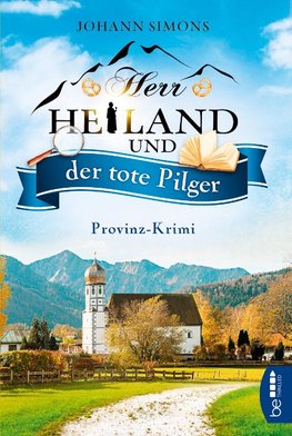 Herr Heiland und der tote Pilger