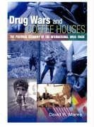 Mares, D: Drug Wars and Coffeehouses