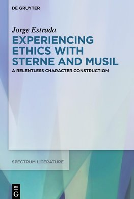 Experiencing Ethics with Sterne and Musil