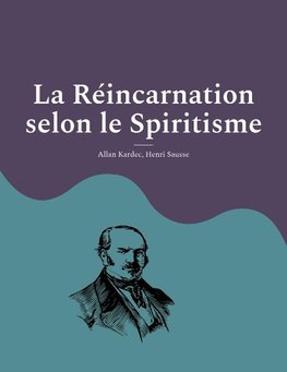 La Réincarnation selon le Spiritisme