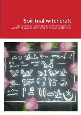 Spiritual witchcraft for ascencion and to make life easier