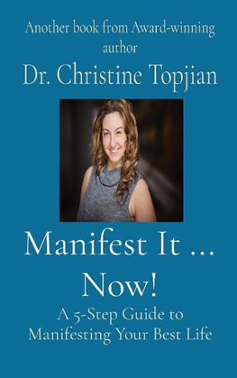 Manifest It ... Now!