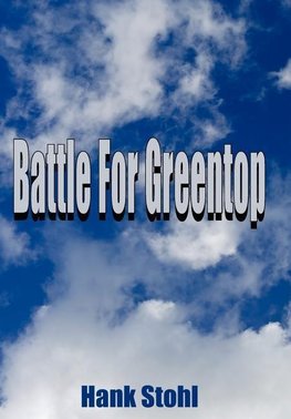 Battle For Greentop