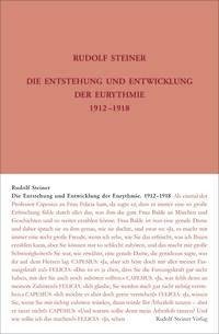 Die Entstehung und Entwicklung der Eurythmie 1912-1918