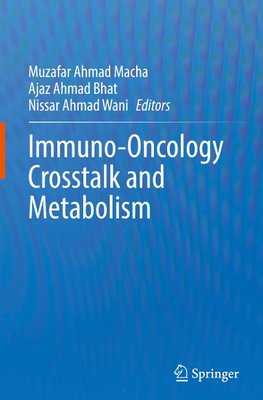 Immuno-Oncology Crosstalk and Metabolism