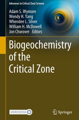 Biogeochemistry of the Critical Zone