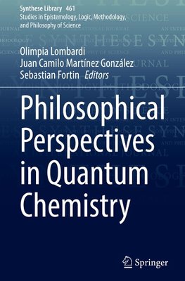 Philosophical Perspectives in Quantum Chemistry