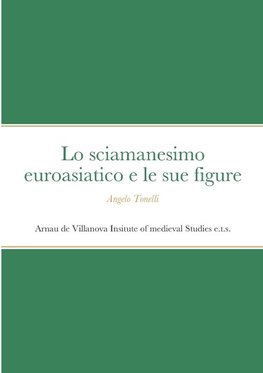 Lo sciamanesimo euroasiatico e le sue figure