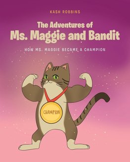 The Adventures of Ms. Maggie and Bandit