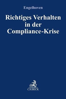 Richtiges Verhalten in der Compliance-Krise