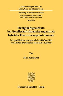 Drittgläubigerschutz bei Gesellschaftsfinanzierung mittels hybrider Finanzinstrumente.