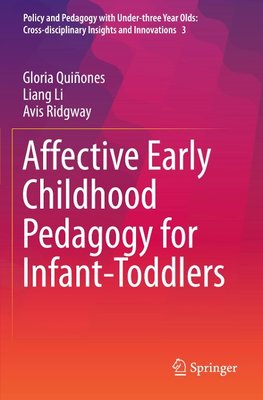 Affective Early Childhood Pedagogy for Infant-Toddlers