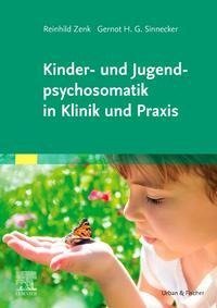 Kinder- und Jugendpsychosomatik in Klinik und Praxis