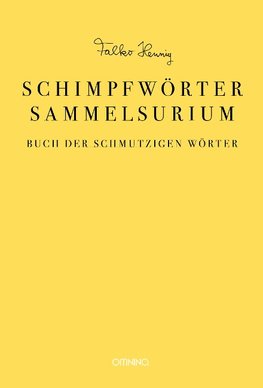 Das Schimpfwörter-Sammelsurium