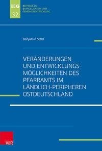 Veränderungen und Entwicklungsmöglichkeiten des Pfarramtes im ländlich-peripheren Ostdeutschland