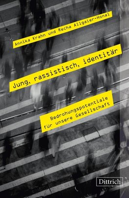 Jung, rassistisch, identitär