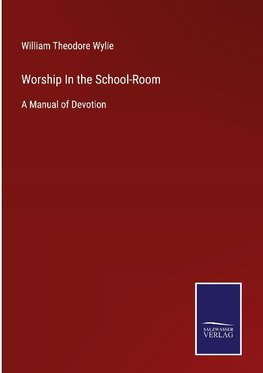 Worship In the School-Room