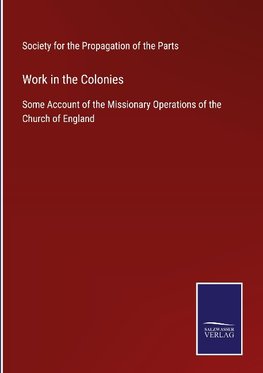 Work in the Colonies