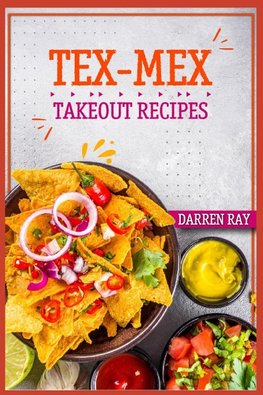 Tex-Mex Takeout Recipes