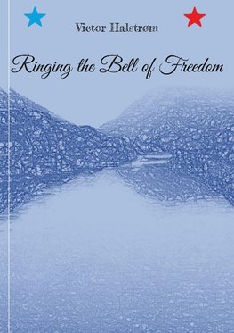 Ringing the Bell of Freedom