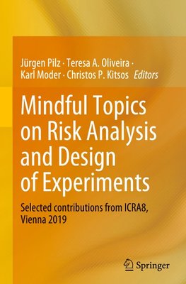 Mindful Topics on Risk Analysis and Design of Experiments