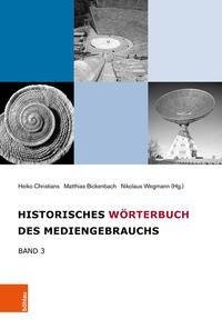 Historisches Wörterbuch des Mediengebrauchs