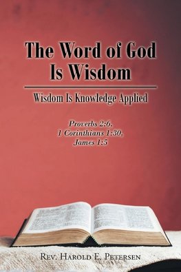 The Word of God Is Wisdom