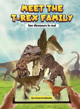 Meet the T-rex Family - See dinosaurs in real