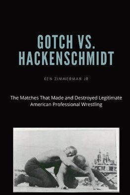 Gotch vs. Hackenscmidt