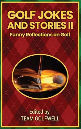 Golf Jokes and Stories II