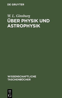 Über Physik und Astrophysik