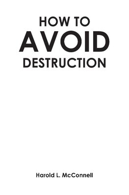 How to Avoid Destruction