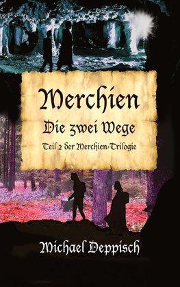 Merchien - Die sehnlichst erwartete Fortsetzung von Hänsel und Gretel