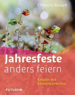 Jahresfeste anders feiern