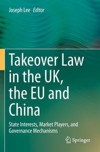 Takeover Law in the UK, the EU and China