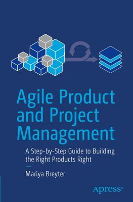 Agile Product and Project Management