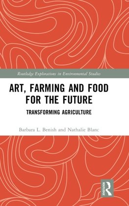 Art, Farming and Food for the Future