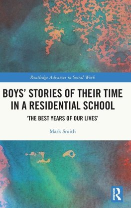 Boys' Stories of Their Time in a Residential School