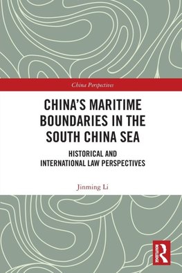 China's Maritime Boundaries in the South China Sea