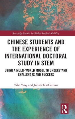 Chinese Students and the Experience of International Doctoral Study in STEM