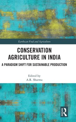 Conservation Agriculture in India