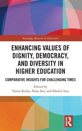 Enhancing Values of Dignity, Democracy, and Diversity in Higher Education