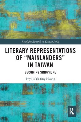 Literary Representations of "Mainlanders" in Taiwan