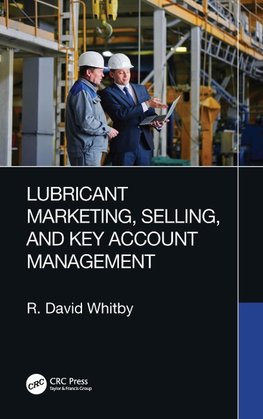 Lubricant Marketing, Selling, and Key Account Management