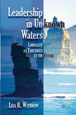 Leadership in Unknown Waters