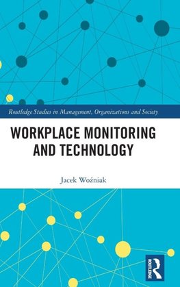 Workplace Monitoring and Technology