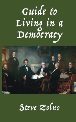 Guide to Living in a Democracy