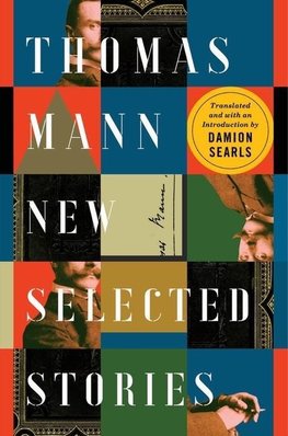 Thomas Mann: New Selected Stories