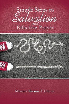 Simple Steps to Salvation and Effective Prayer